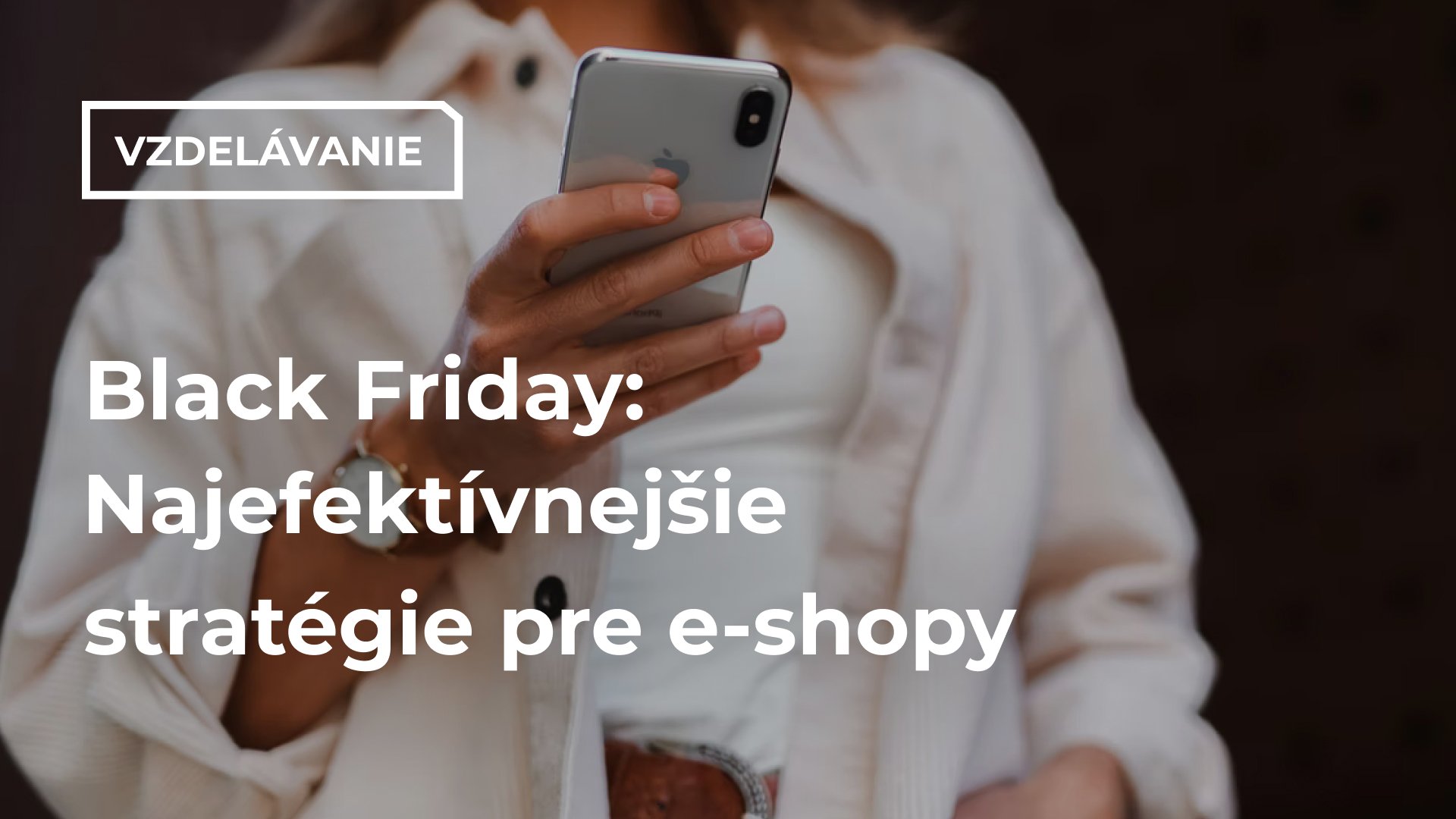 Black Friday: Najefektívnejšie stratégie pre e-shopy